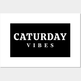 Caturday vibes Posters and Art